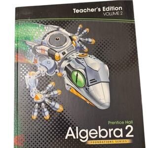 Prentice Hall Algebra 2 Foundational Series Teacher Edition Volume 2